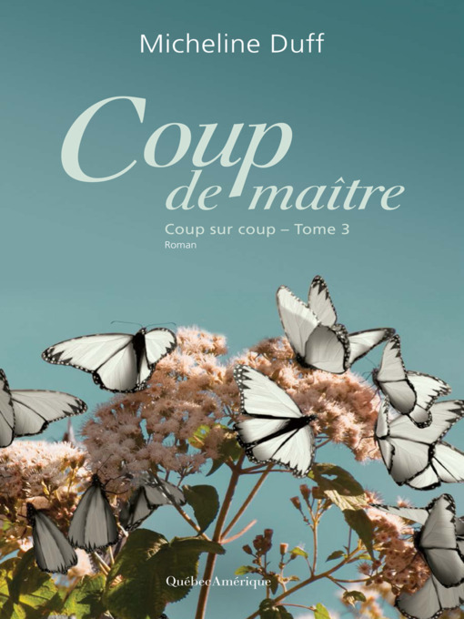 Title details for Coup de maître by Micheline Duff - Available